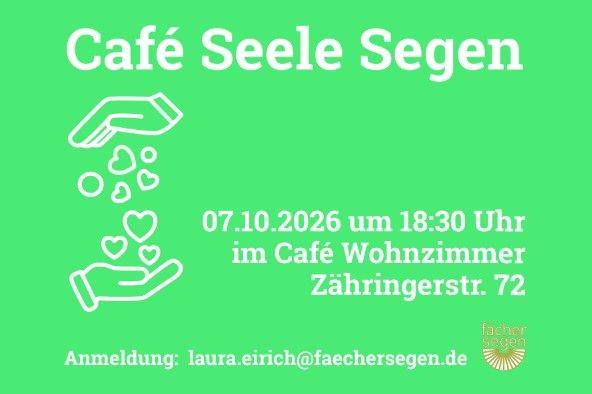 Quelle: Ökumenische Citykirchenarbeit Karlsruhe fächersegen Fächersegen läd ein beim Café Wohnzimmer zu Café-Seele-Segen